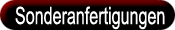 Sonderanfertigungen